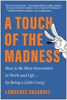 A Touch of the Madness - Lawrence Kasanoff - 9781637744246