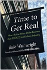 Time to Get Real - Julie Wainwright - 9781637746875