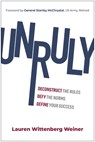 Unruly - Lauren Wittenberg Weiner - 9781637746967