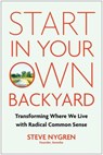 Start in Your Own Backyard - Nygren Steve - 9781637747445