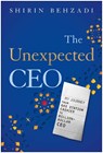 The Unexpected CEO - Shirin Behzadi - 9781637747537