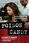 Poison Candy: The Murderous Madam: Inside Dalia Dippolito's Plot to Kill - Elizabeth Parker - 9781637748152