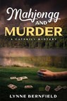 Mahjongg and Murder - Lynne Bernfield - 9781637775035