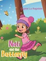 Nati and the Butterfly - Crystal Lu Ragsdale - 9781637848630
