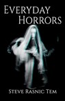 Everyday Horrors - Steve Rasnic Tem - 9781637891766