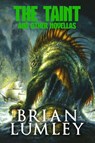 Lumley, B: Taint and Other Novellas - Brian Lumley - 9781637893159