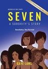 SEVEN Inspired by True Events - Gaye Lang - 9781637921135