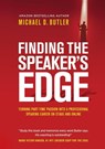 Finding the Speaker's Edge - Michael D Butler - 9781637921739