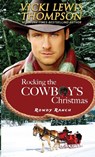 Rocking the Cowboy's Christmas - Vicki Lewis Thompson - 9781638039419