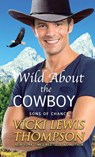 Wild About the Cowboy - Vicki Lewis Thompson - 9781638039457