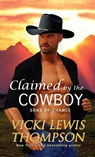 Claimed by the Cowboy - Vicki Lewis Thompson - 9781638039952