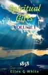 Spiritual Gifts Volume One (1858) - Ellen G. White - 9781638069720