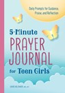 5-Minute Prayer Journal for Teen Girls: Daily Prompts for Guidance, Praise, and Reflection - Louise Holzhauer - 9781638071167