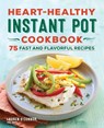 Heart-Healthy Instant Pot Cookbook - Lauren O'Connor - 9781638077572