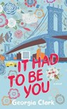 It Had to Be You - CLARK,  Georgia - 9781638080282