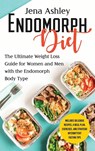 Endomorph Diet - Jena Ashley - 9781638181132