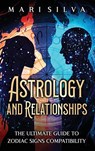 Astrology and Relationships - Mari Silva - 9781638182474