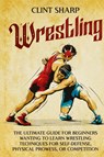 Wrestling - Clint Sharp - 9781638183440