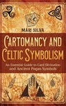 Cartomancy and Celtic Symbolism - Mari Silva - 9781638184287