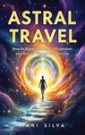 Astral Travel - Mari Silva - 9781638184751