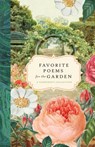 Favorite Poems for the Garden: A Gardener's Collection - Bushel & Peck Books - 9781638191056