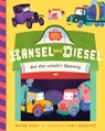 Hansel and Diesel and the Witch's Factory - David Miles ; Stephanie Miles - 9781638191360