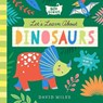 Let's Learn About Dinosaurs - David Miles - 9781638191841