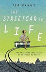The Streetcar to Life - Tea Ranno - 9781638193104