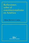 Reflexiones Sobre El Constitucionalismo En America (2001) - Allan R Brewer-Carias - 9781638215516