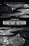 A Tract on Monetary Reform - John Maynard Keynes - 9781638231554