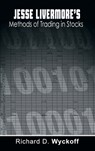 Jesse Livermore's Methods of Trading in Stocks - Richard D Wyckoff ; Jesse Livermore - 9781638231837