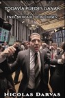 Todavía puedes ganar en el mercado de acciones. - Nicolas Darvas - 9781638233749