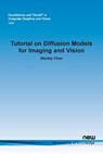 Tutorial on Diffusion Models for Imaging and Vision - Stanley Chan - 9781638284321