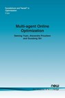 Multi-agent Online Optimization - Deming Yuan ; Alexandre Proutiere ; Guodong Shi - 9781638284826