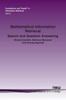 Mathematical Information Retrieval - Richard Zanibbi ; Behrooz Mansouri ; Anurag Agarwal - 9781638285021