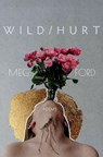 Wild/Hurt - Meg Ford - 9781638341215