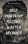 self-portrait before & after my body - Phil SaintDenisSanchez - 9781638342038