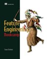 Feature Engineering Bookcamp - Sinan Ozdemir - 9781638351405