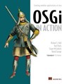 OSGi in Action - Karl Pauls ; David Savage ; Stuart McCulloch ; Richard Hall - 9781638353003