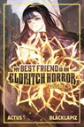 My Best Friend Is an Eldritch Horror (Light Novel) Vol. 5 - Actus - 9781638493587