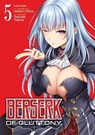 Berserk of Gluttony (Manga) Vol. 5 - Isshiki Ichika - 9781638581390