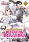 CALL TO ADVENTURE! Defeating Dungeons with a Skill Board (Manga) Vol. 4 - Aki Hagiu - 9781638581857