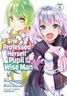 She Professed Herself Pupil of the Wise Man (Manga) Vol. 6 - Ryusen Hirotsugu - 9781638583899