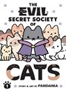 The Evil Secret Society of Cats Vol. 1 - PANDANIA - 9781638585879