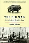 PIG WAR - Mike Vouri - 9781638640028