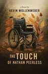 The Touch of Nathan Peerless - Kevin Wollenweber - 9781638682134
