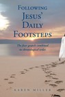 Following Jesus' Daily Footsteps - Karen Miller - 9781638741619