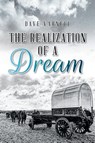 The Realization of a Dream - Dave Varnell - 9781638742081