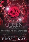 Queen of Monsters and Madness - Frost Kay - 9781638770169