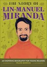 The Story of Lin-Manuel Miranda - Frank Berrios - 9781638780151